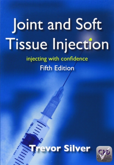 Joint and Soft Tissue Injection : Injecting with Confidence, EPUB eBook