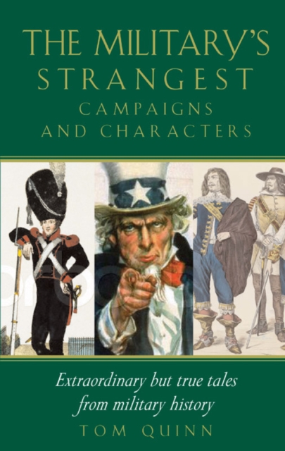 Military's Strangest Campaigns & Characters, EPUB eBook