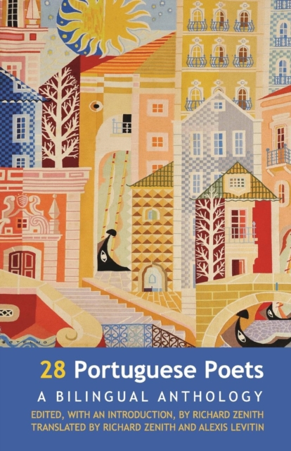 28 Portuguese Poets: Bilingual Anthology, Paperback / softback Book