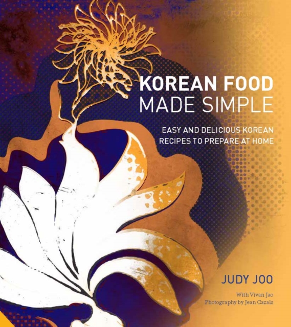 Korean Food Made Simple : Easy and Delicious Korean Recipes to Prepare at Home, EPUB eBook