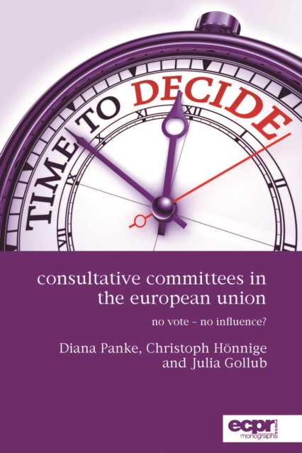 Consultative Committees in the European Union : No Vote - No Influence?, Paperback / softback Book
