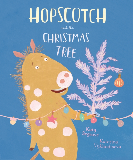 Hopscotch and the Christmas Tree, Paperback / softback Book