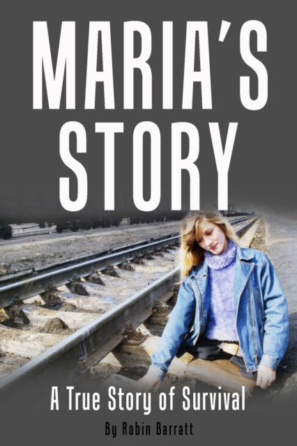 Maria's Story : A True Story of Survival, EPUB eBook