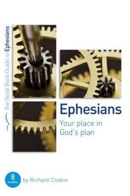 Ephesians: Your place in God's plan : 8 studies for groups and individuals, Paperback / softback Book