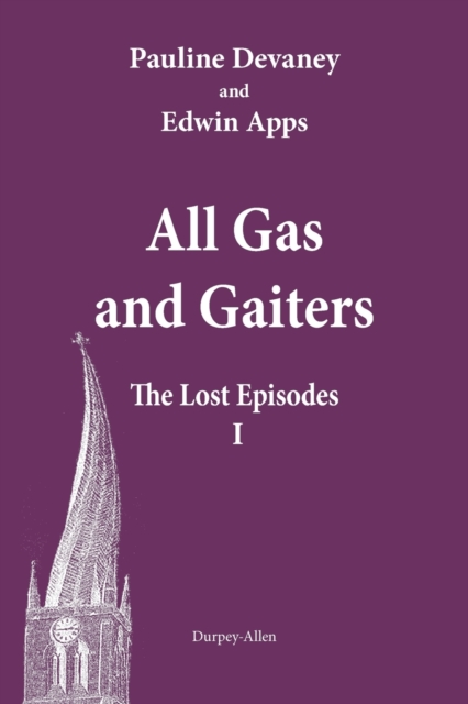 All Gas and Gaiters: The Lost Episodes 1, Paperback / softback Book