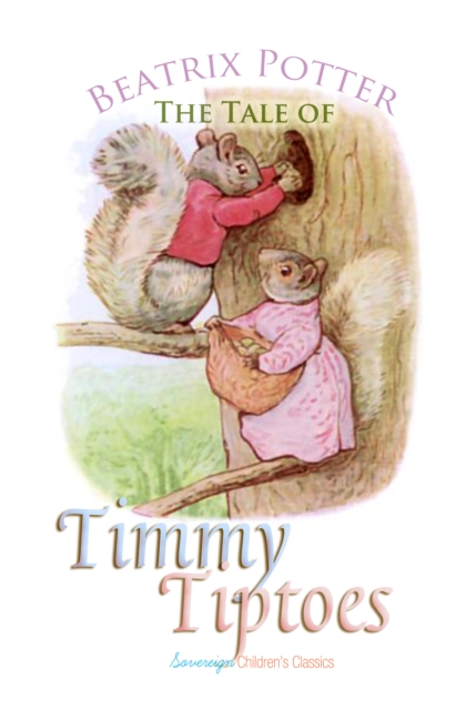 The Tale of Timmy Tiptoes, EPUB eBook
