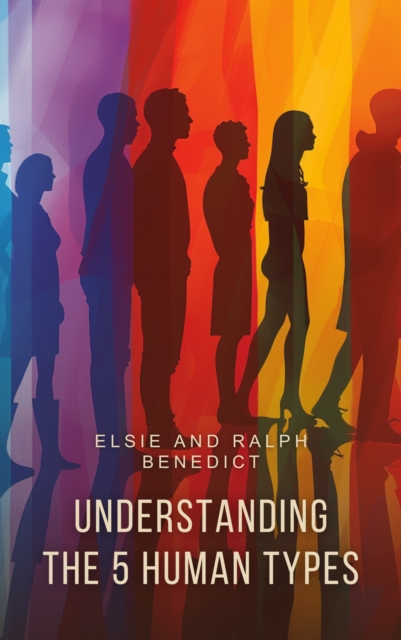 Understanding the 5 Human Types (Illustrated), EPUB eBook