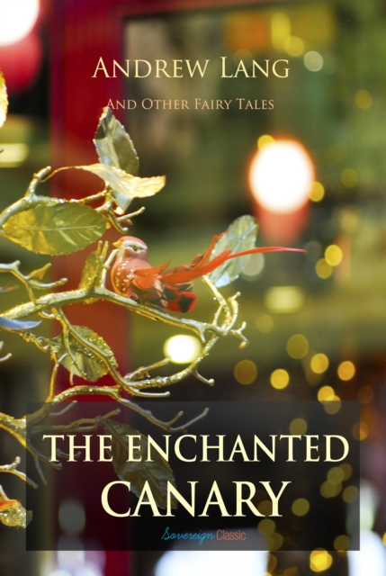 The Enchanted Canary and Other Fairy Tales, EPUB eBook