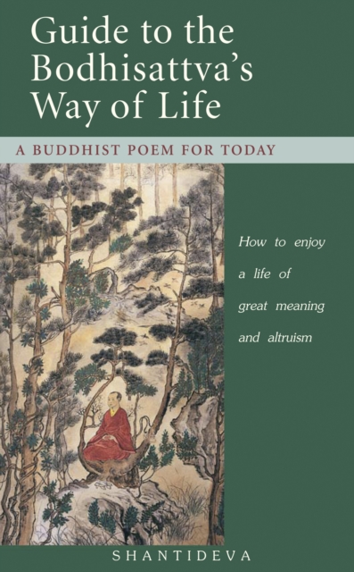 Guide to the Bodhisattva's Way of Life : How to enjoy a life of great meaning and altruism, EPUB eBook