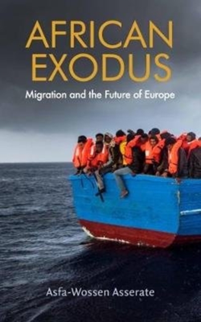 African Exodus : Mass Migration and the Future of Europe, Paperback / softback Book