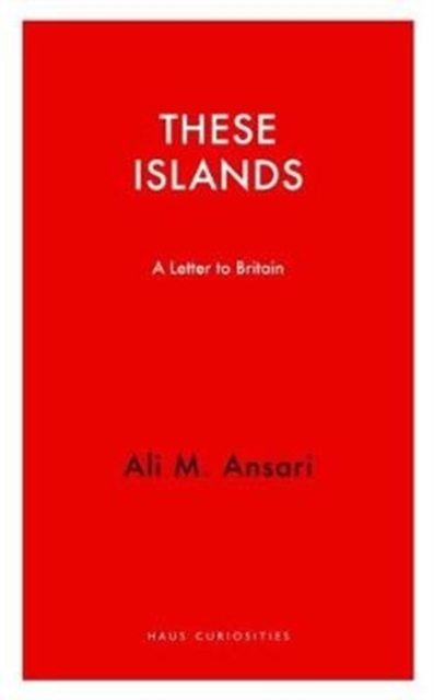 These Islands : A Letter To Britain, Paperback / softback Book
