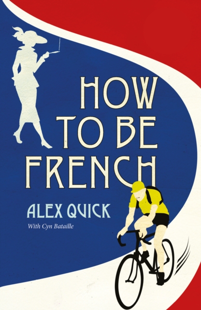 How to be French, Paperback / softback Book