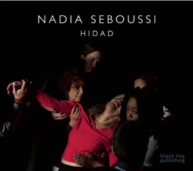 Nadia Seboussi : Hidad, Hardback Book