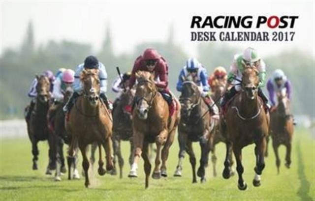 Racing Post Desk Calendar 2017, Paperback Book