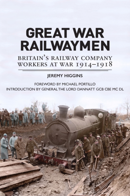 Great War Railwaymen : Britain's Railway Company Workers at War 1914-1918, PDF eBook