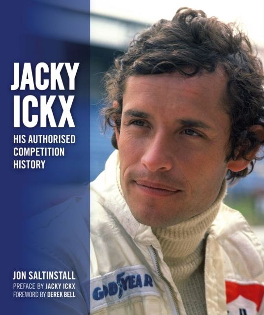 Jacky Ickx : His Authorised Competition History, Hardback Book