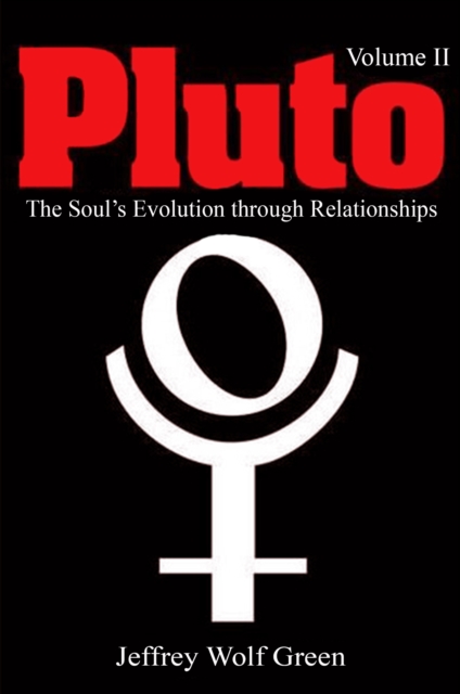 Pluto Volume 2 : The Evolution of the Soul Through Relationships, EPUB eBook