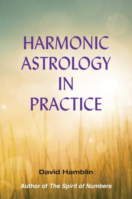 Harmonic Astrology in Practice, Paperback / softback Book