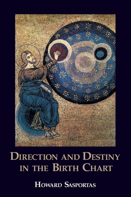 Direction and Destiny in the Birth Chart, Paperback / softback Book
