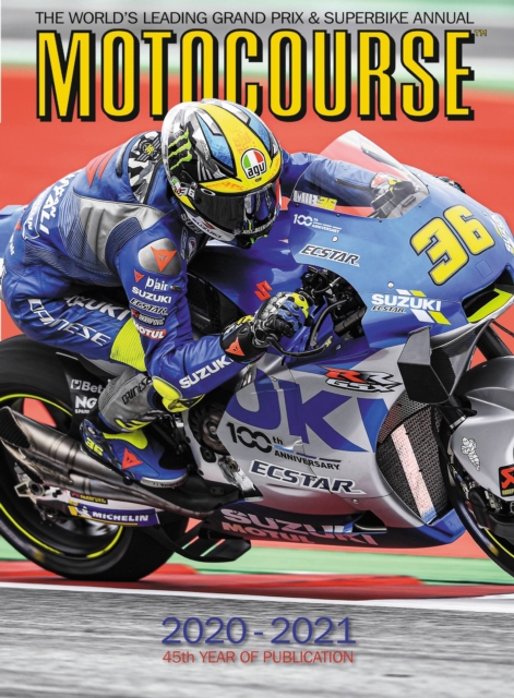 Motocourse 2020-2021 Annual : The World's Leading Grand Prix & Superbike Annual, Hardback Book