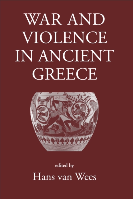 War and Violence in Ancient Greece, PDF eBook