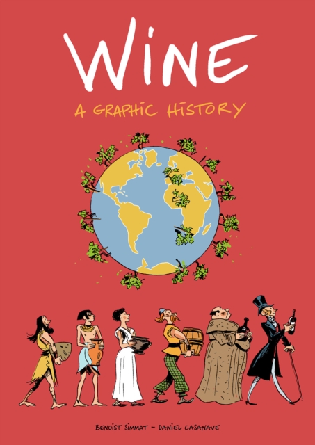 Wine : A Graphic History, Paperback / softback Book