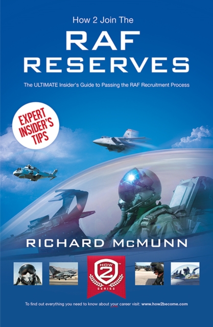 How to Join the RAF Reserves: The Insider's Guide, Paperback / softback Book