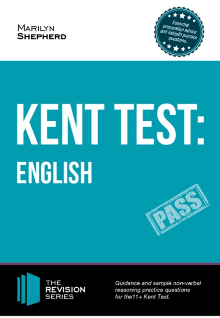 KENT TEST : English - Guidance and Sample questions and answers for the 11+ English Kent Test (Revision Series), EPUB eBook