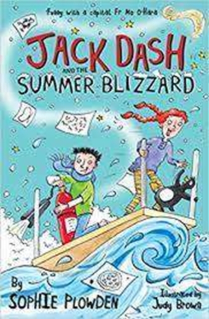 Jack Dash and the Summer Blizzard, Paperback / softback Book