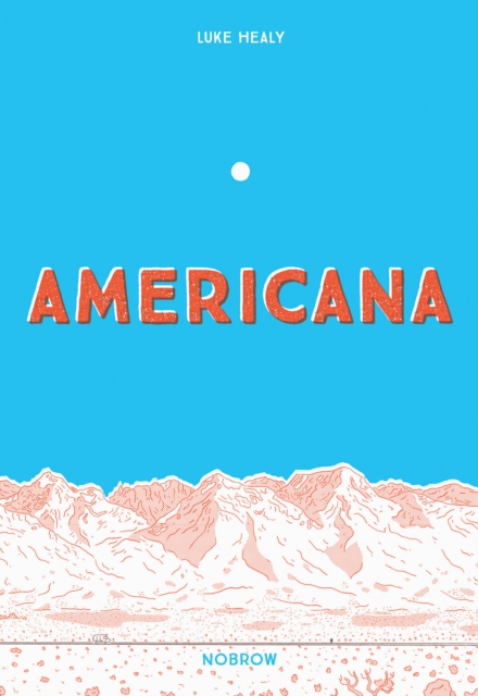 Americana (And the Act of Getting Over It.), Paperback / softback Book