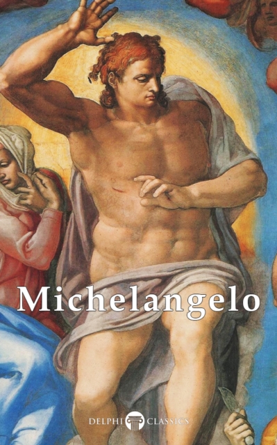 Delphi Complete Works of Michelangelo (Illustrated), EPUB eBook