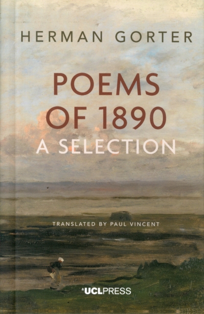 Herman Gorter: Poems of 1890 : A Selection, Hardback Book