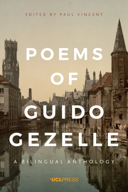 Poems of Guido Gezelle : A Bilingual Anthology, Paperback / softback Book