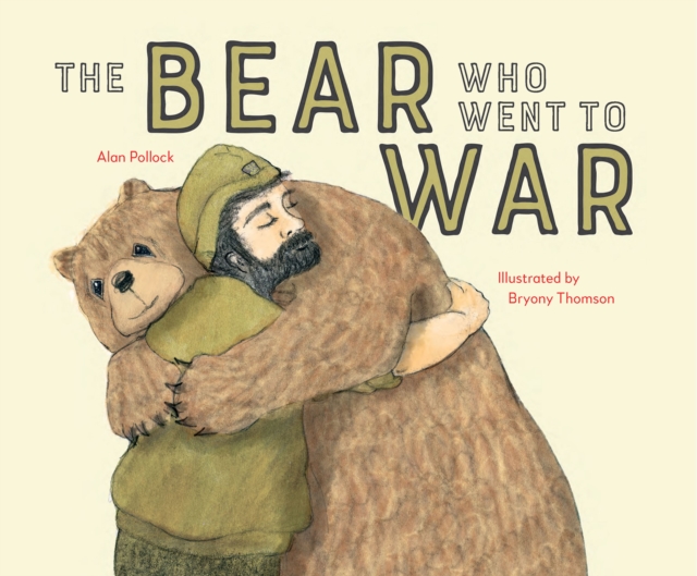 The Bear who went to War, Paperback / softback Book
