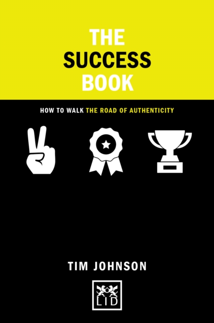 Success Book: How to Grow Yourself and Your Business, Hardback Book