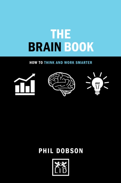 Brain Book : How to Think and Work Smarter, Hardback Book