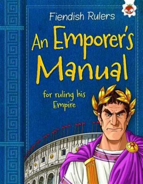 An Emperor's Manual : for ruling his Empire, Paperback / softback Book