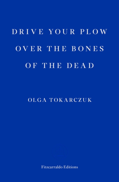 Drive your Plow over the Bones of the Dead, Paperback / softback Book