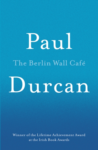 The Berlin Wall Cafe, Paperback / softback Book