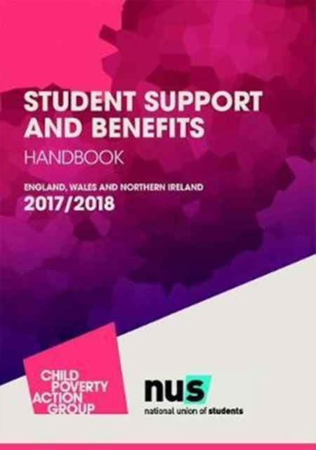 Student Support and Benefits Handbook : England, Wales and Northern Ireland 2017-2018, Paperback / softback Book