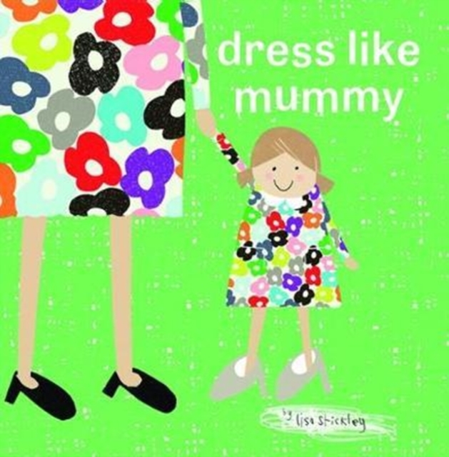 dress like mummy, Hardback Book