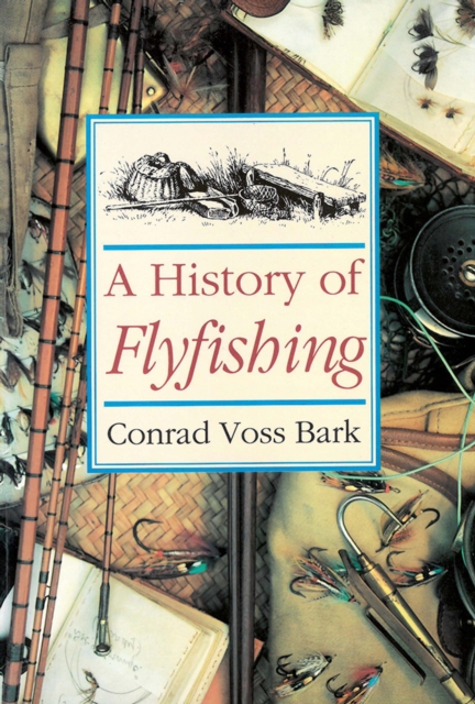 A History of Flyfishing, EPUB eBook