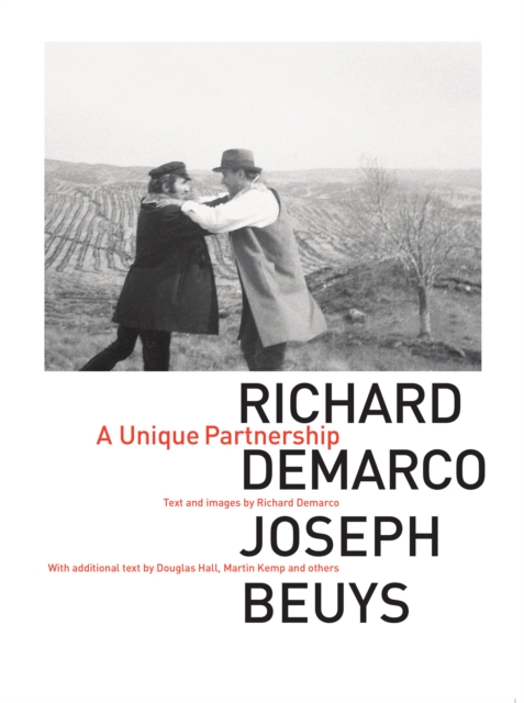 Richard Demarco & Joseph Beuys : A Unique Partnership, Paperback / softback Book