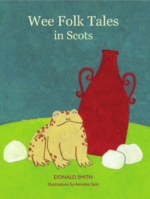 Wee Folk Tales : in Scots, Paperback / softback Book