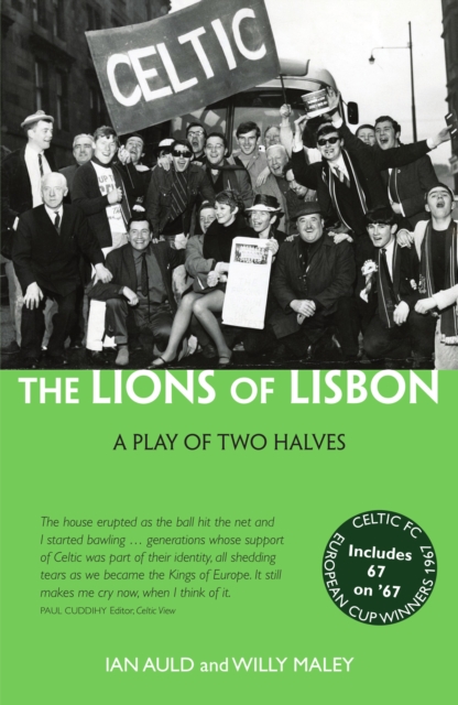 The Lions of Lisbon : A Play of Two Halves, Paperback / softback Book