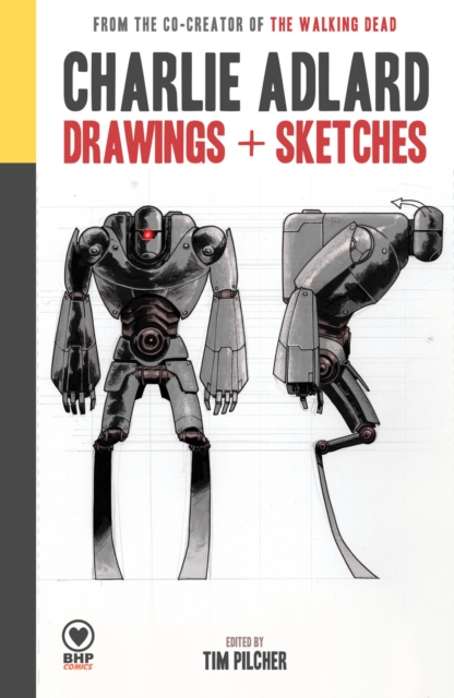 Charlie Adlard: Drawings + Sketches, Hardback Book