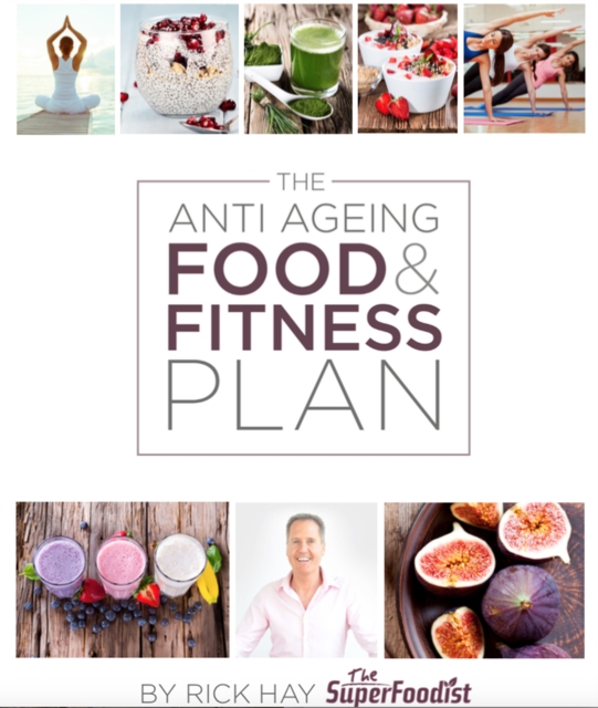 The Anti Ageing Food and Fitness Plan, EPUB eBook