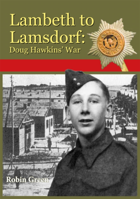 Lambeth to Lamsdorf : Doug Hawkins' War, PDF eBook