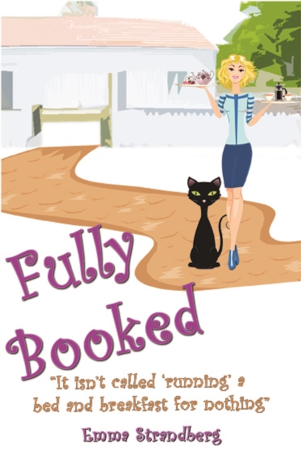 Fully Booked : "It isn't called 'running' a bed and breakfast for nothing", EPUB eBook