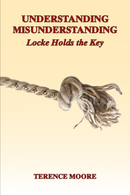 Understanding Misunderstanding : Locke Holds the Key, PDF eBook